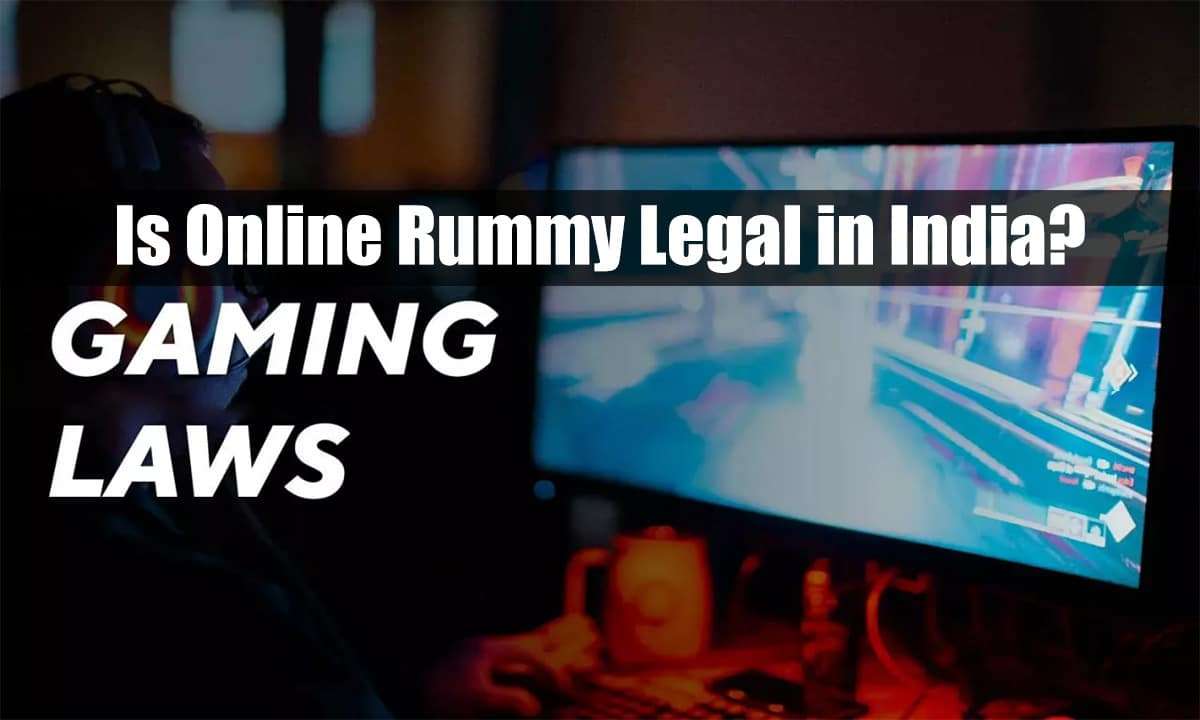 Is Online Rummy Legal in India?
