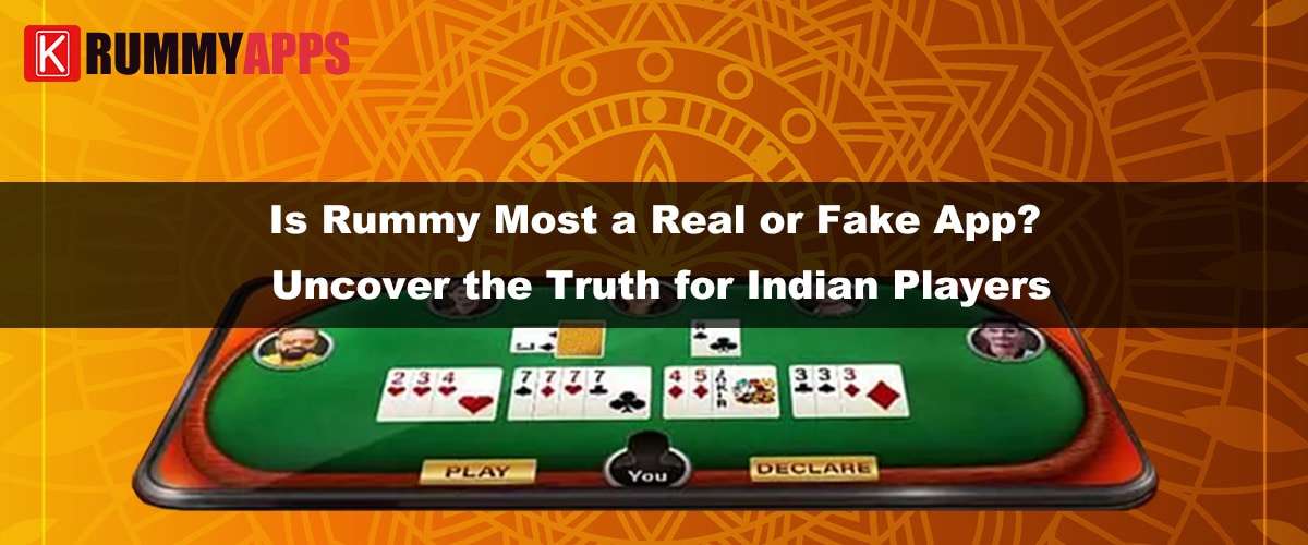 Is Rummy Most a Real or Fake App? Uncover the Truth for Indian Players